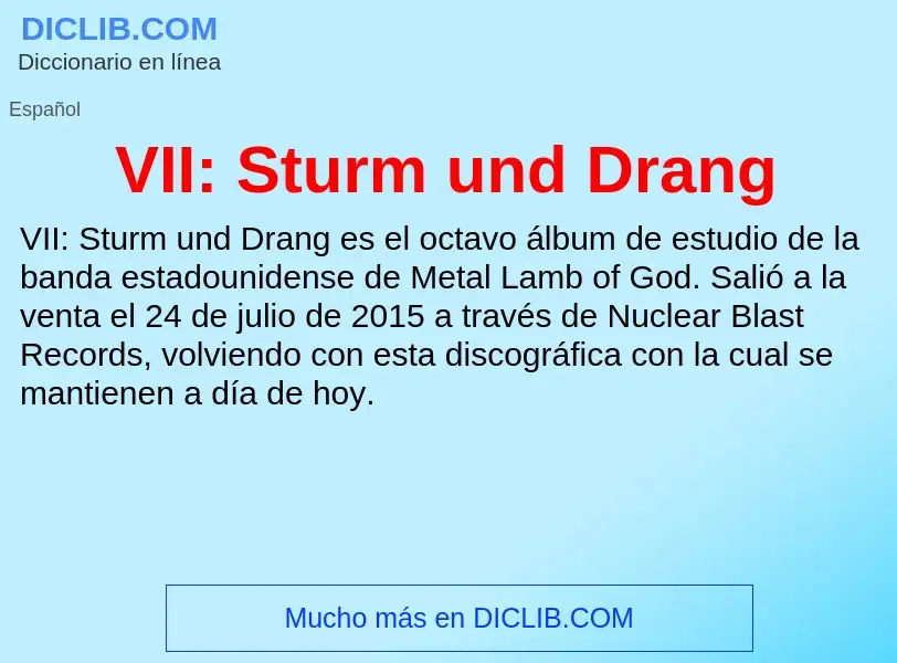 ¿Qué es VII: Sturm und Drang? - significado y definición