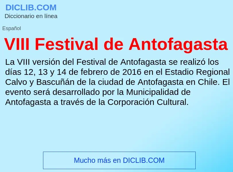 ¿Qué es VIII Festival de Antofagasta? - significado y definición