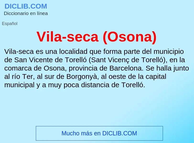 O que é Vila-seca (Osona) - definição, significado, conceito