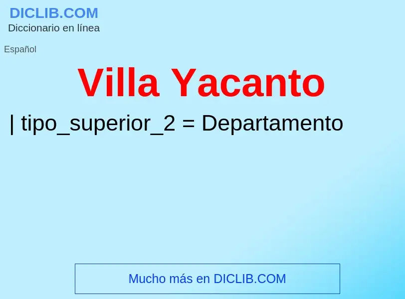 O que é Villa Yacanto - definição, significado, conceito