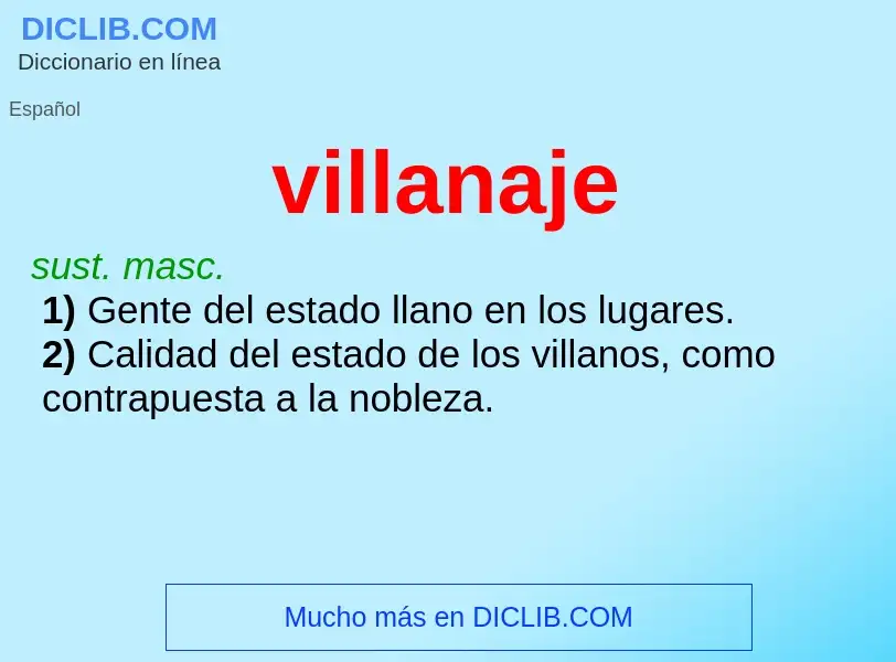 ¿Qué es villanaje? - significado y definición