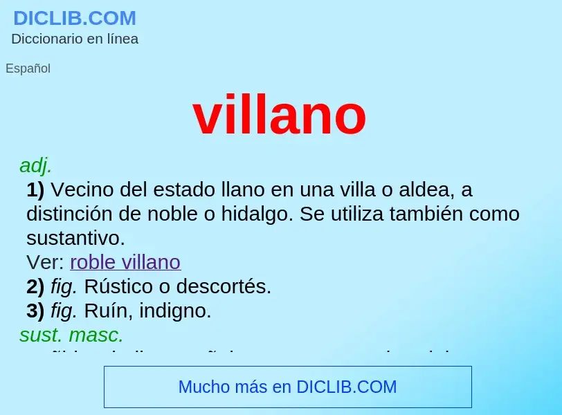 Was ist villano - Definition