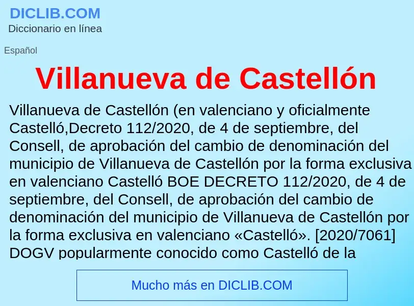 ¿Qué es Villanueva de Castellón? - significado y definición