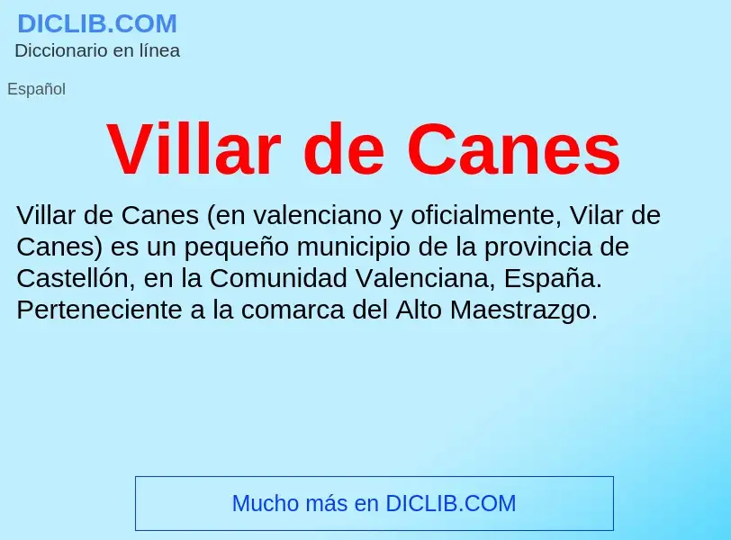 Что такое Villar de Canes - определение