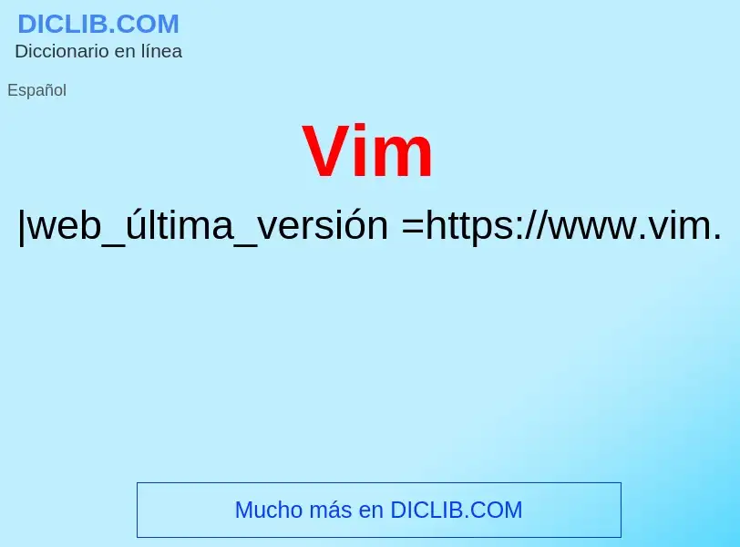 ¿Qué es Vim? - significado y definición