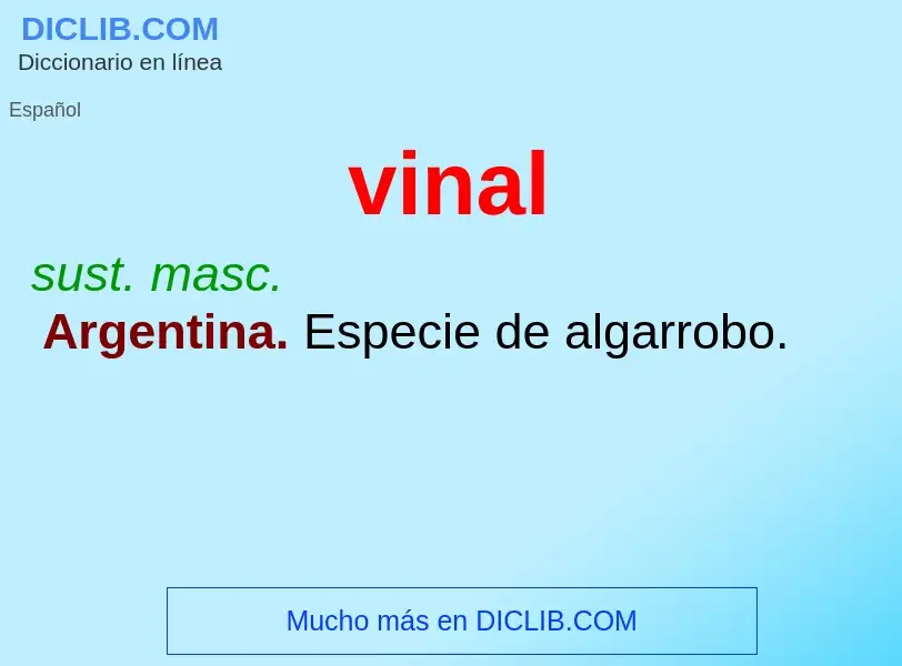 ¿Qué es vinal? - significado y definición