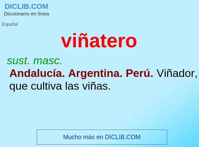 ¿Qué es viñatero? - significado y definición