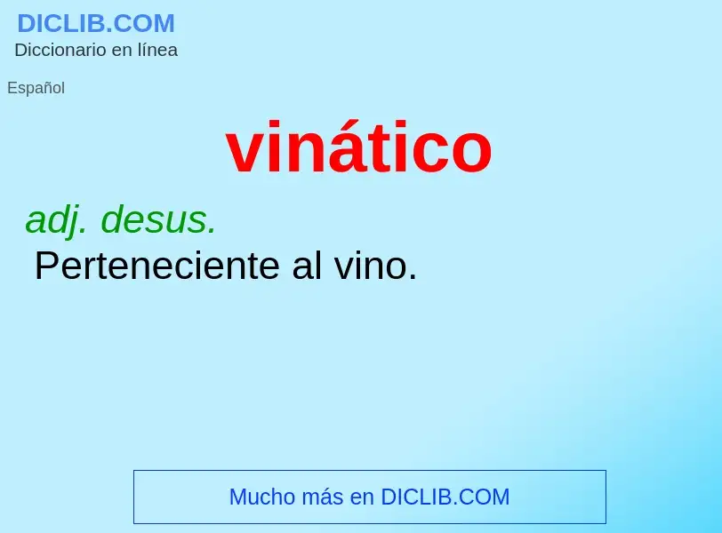 ¿Qué es vinático? - significado y definición