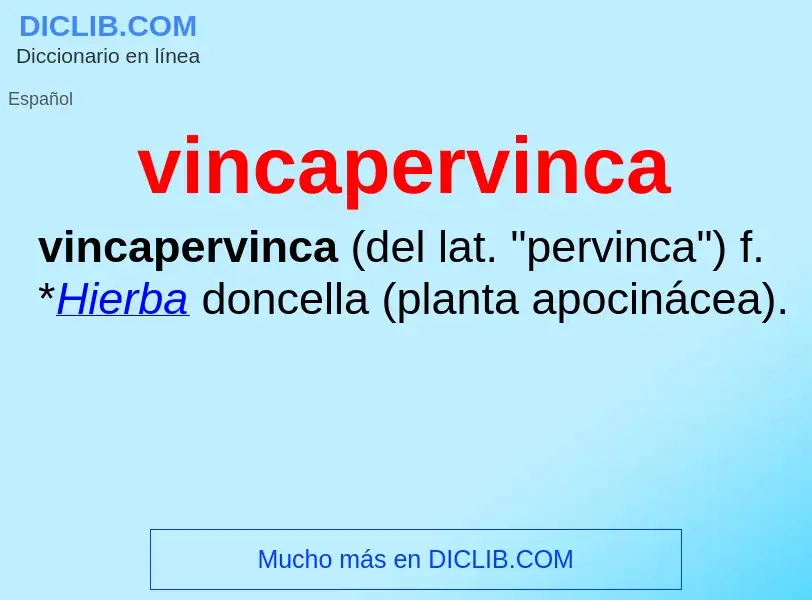 Что такое vincapervinca - определение