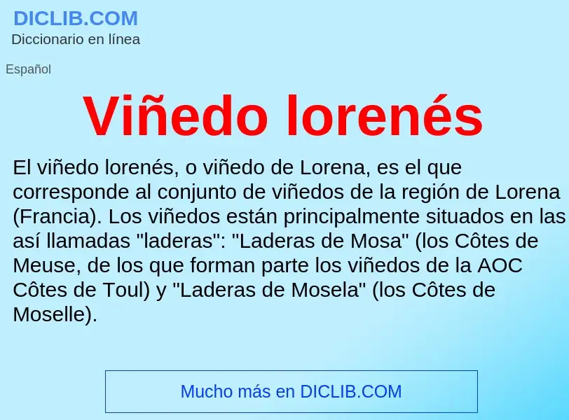 ¿Qué es Viñedo lorenés? - significado y definición