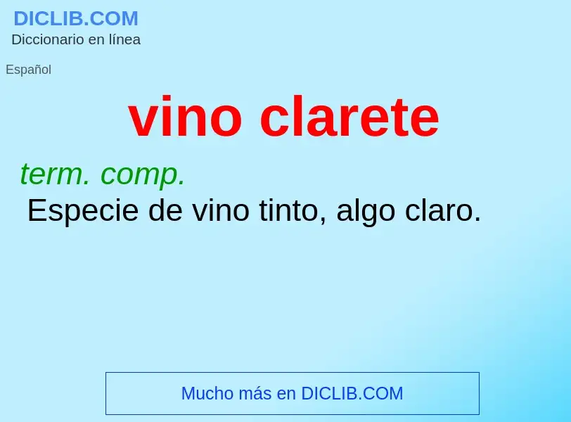 Wat is vino clarete - definition