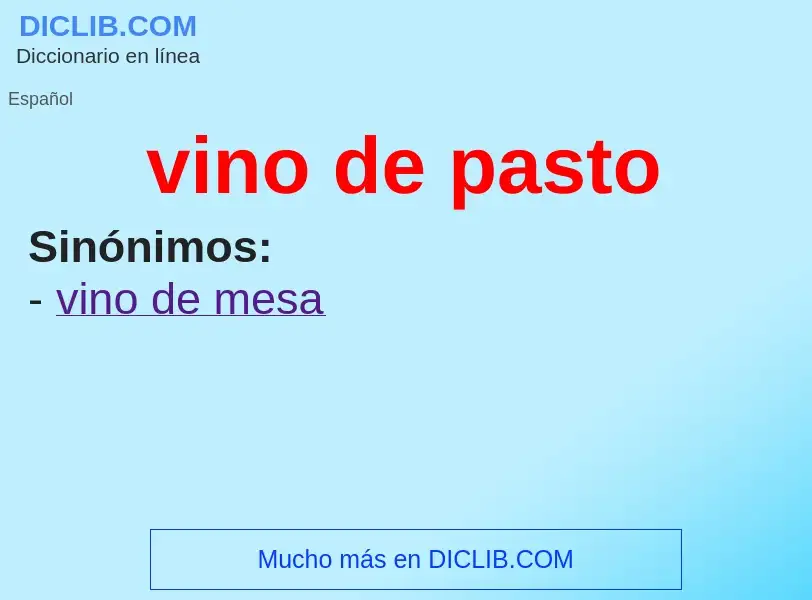 Wat is vino de pasto - definition