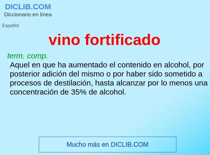 Wat is vino fortificado - definition