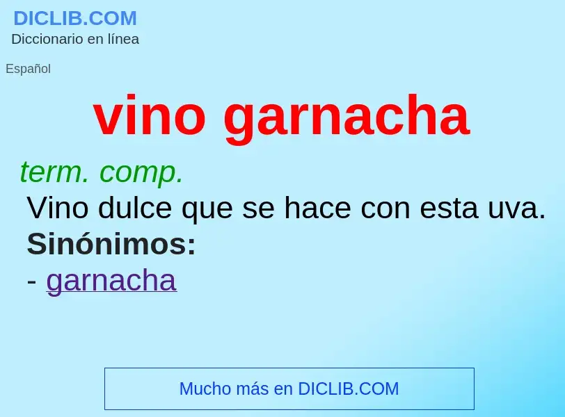 What is vino garnacha - meaning and definition