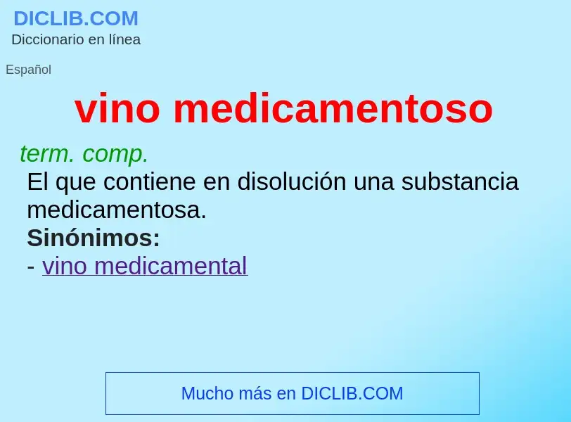 What is vino medicamentoso - definition