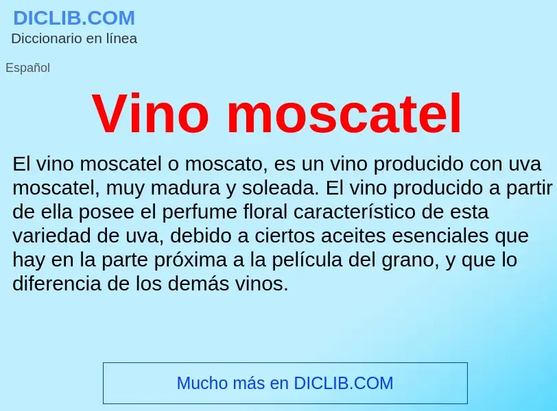 Che cos'è Vino moscatel - definizione