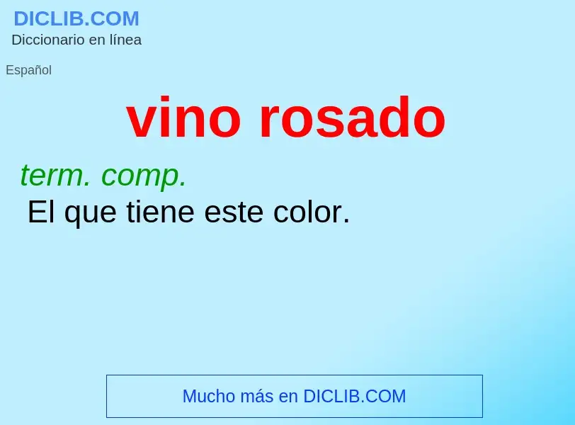 What is vino rosado - definition