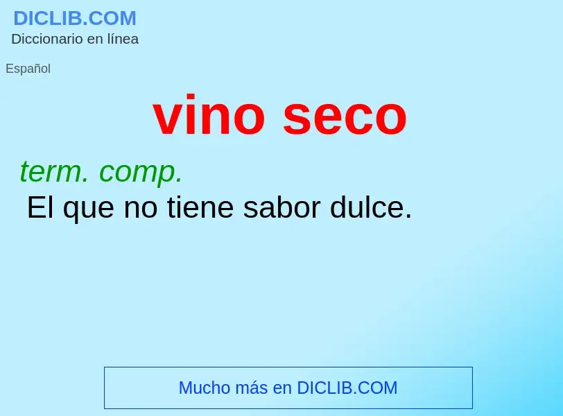 What is vino seco - definition