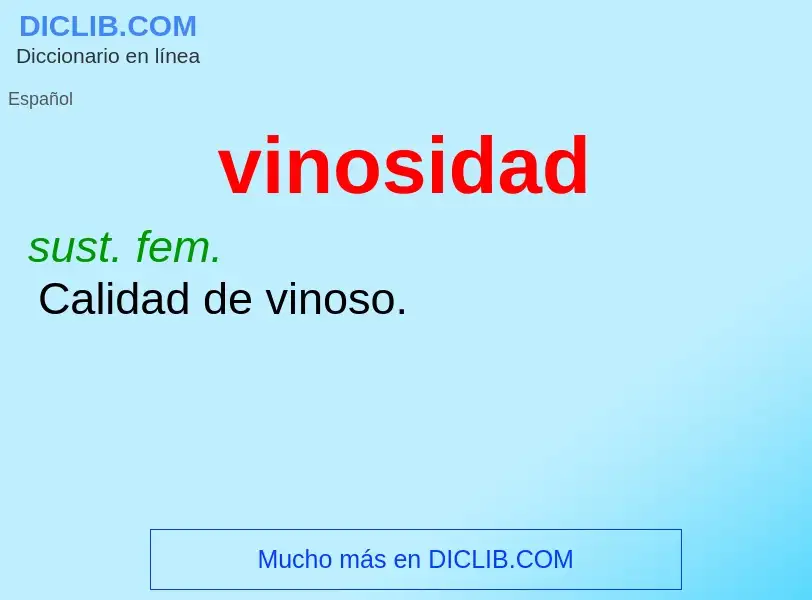 ¿Qué es vinosidad? - significado y definición