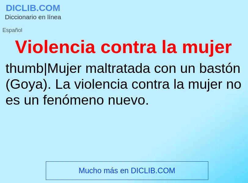 O que é Violencia contra la mujer - definição, significado, conceito