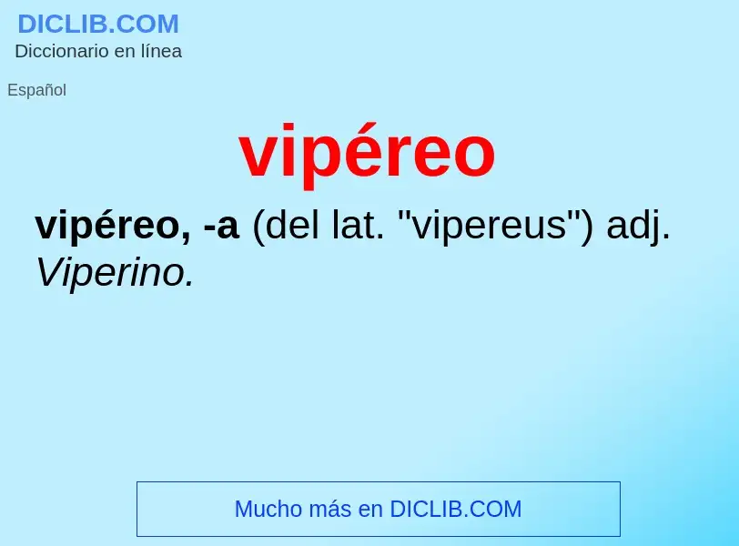 ¿Qué es vipéreo? - significado y definición