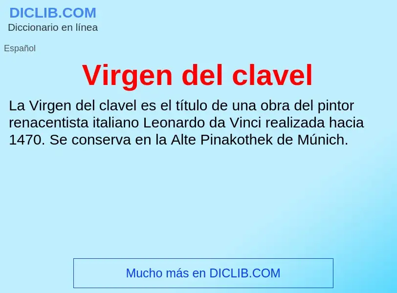 ¿Qué es Virgen del clavel? - significado y definición