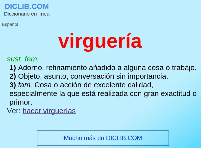 ¿Qué es virguería? - significado y definición