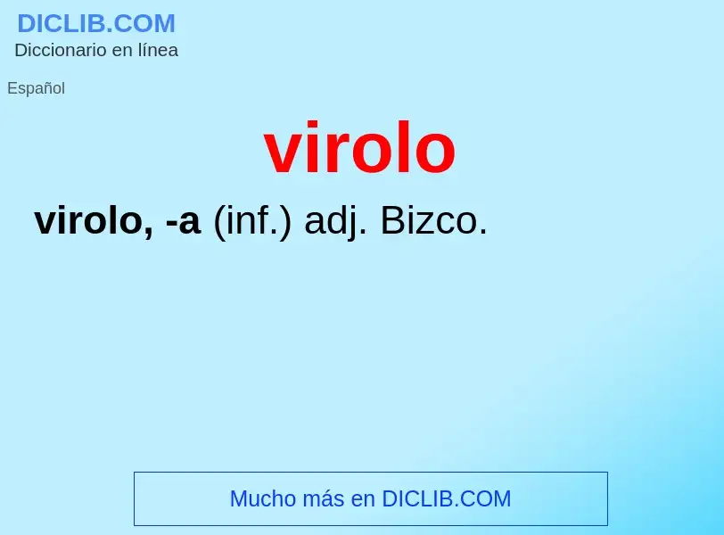 ¿Qué es virolo? - significado y definición