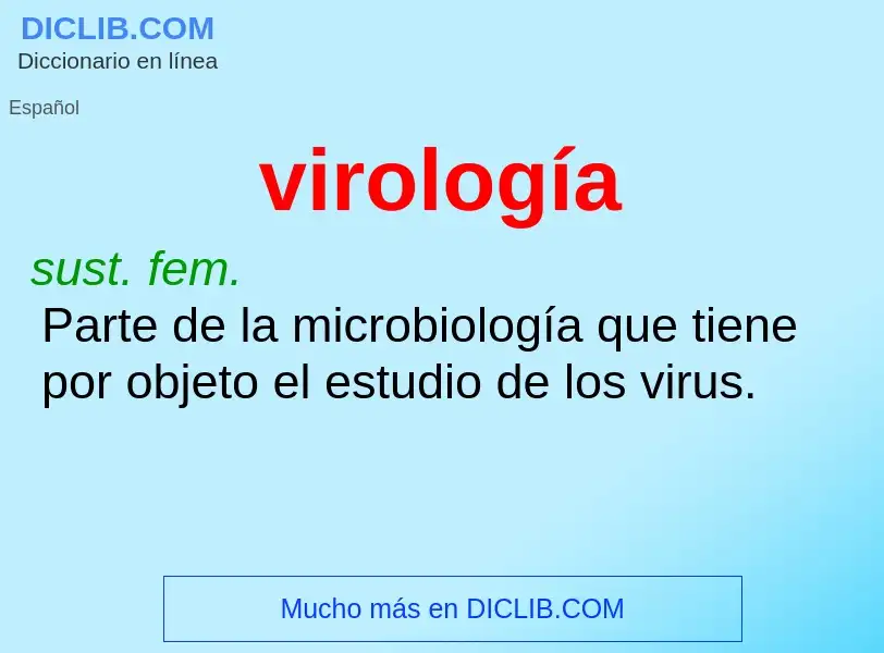 ¿Qué es virología? - significado y definición