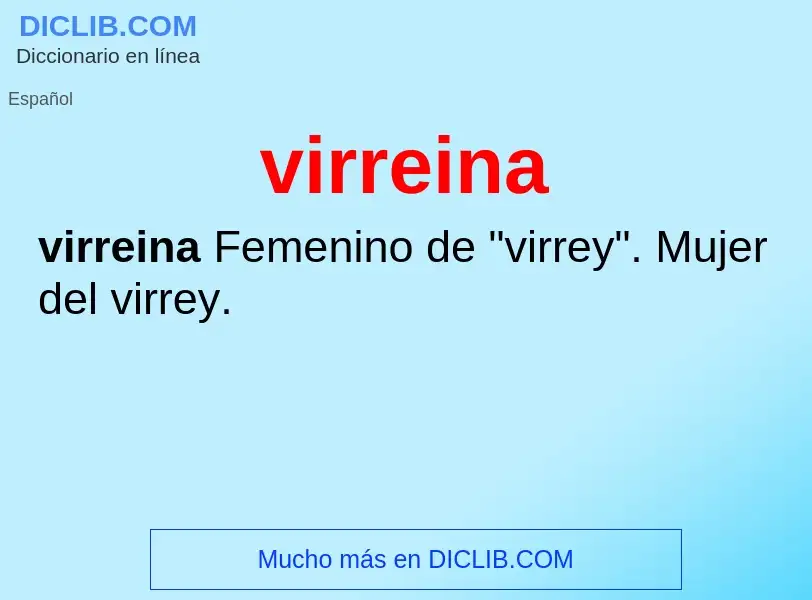 ¿Qué es virreina? - significado y definición