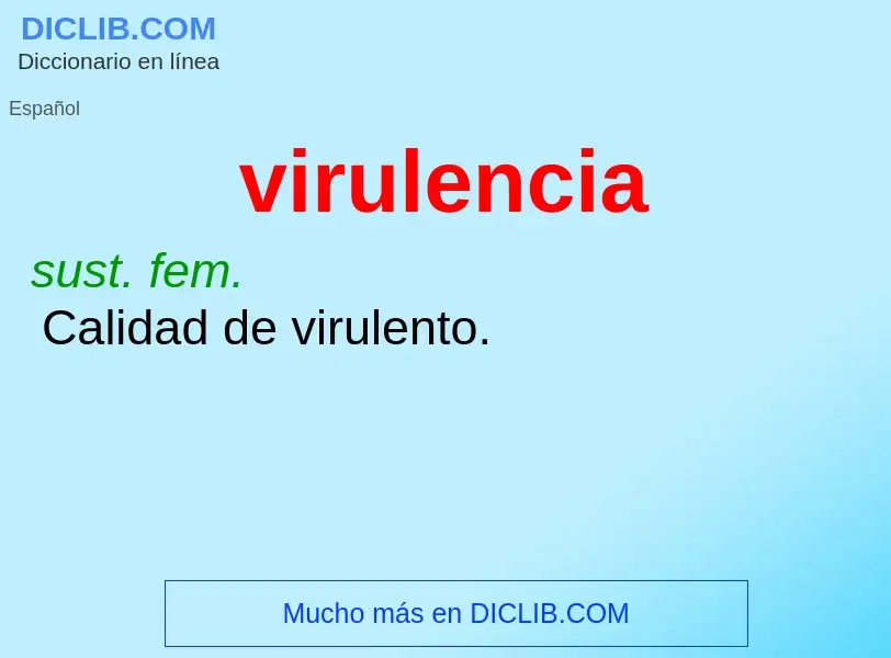 ¿Qué es virulencia? - significado y definición