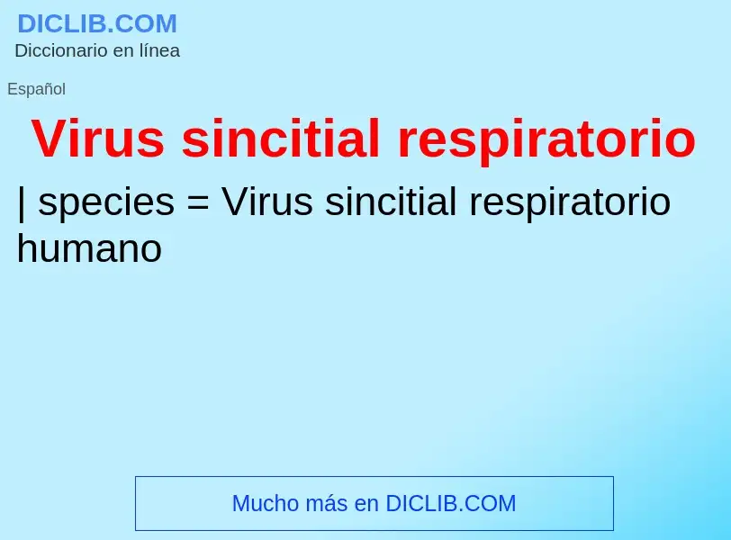 Was ist Virus sincitial respiratorio - Definition