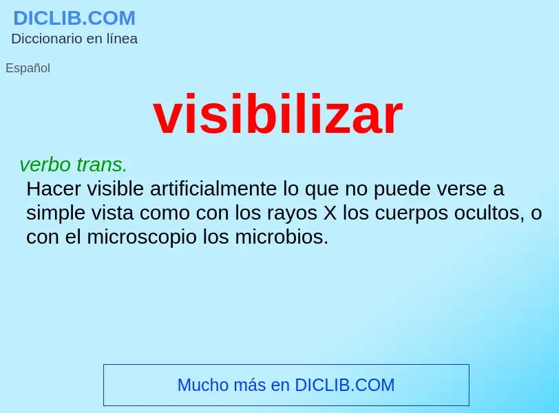 ¿Qué es visibilizar? - significado y definición