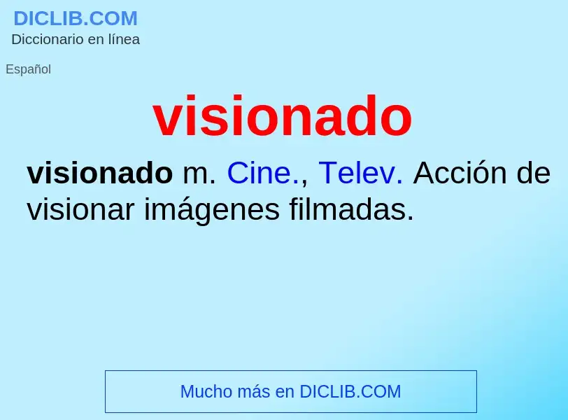 ¿Qué es visionado? - significado y definición