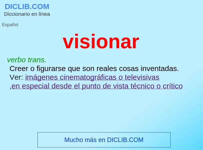 ¿Qué es visionar? - significado y definición