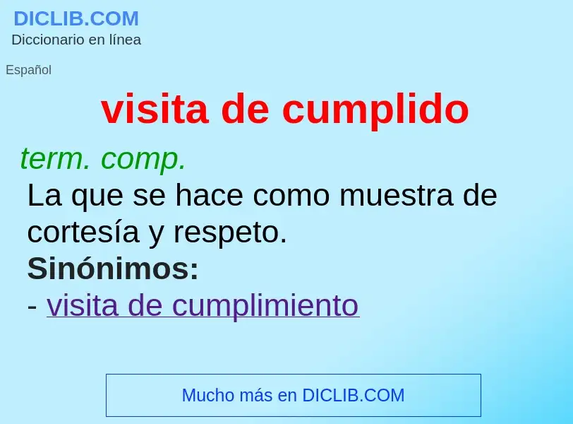 Wat is visita de cumplido - definition