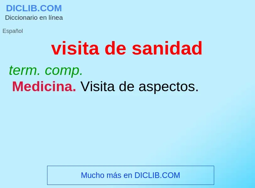 What is visita de sanidad - meaning and definition