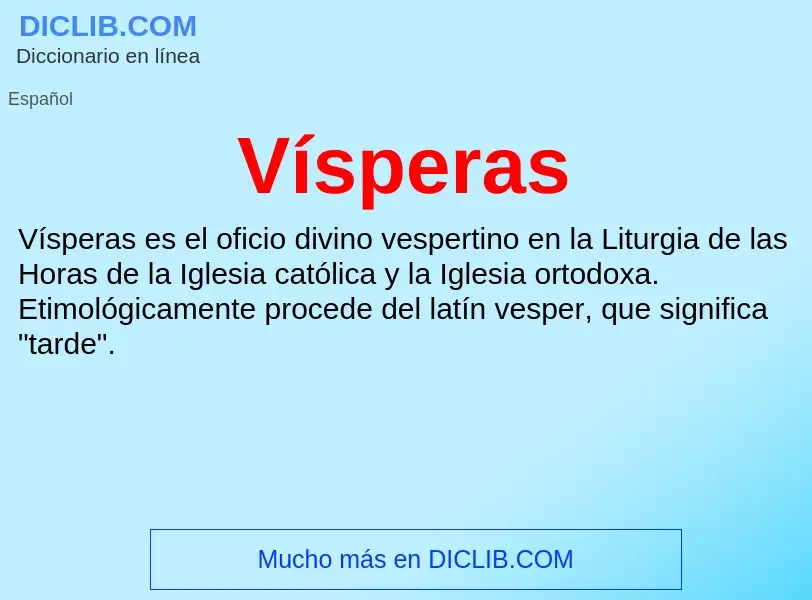 O que é Vísperas - definição, significado, conceito