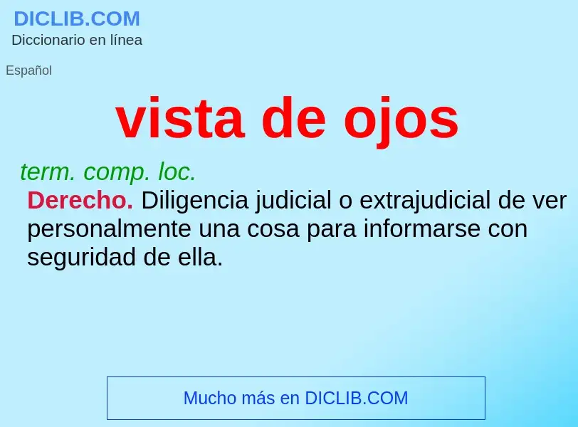 What is vista de ojos - definition