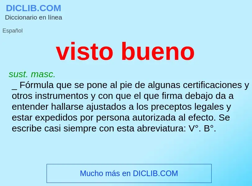 ¿Qué es visto bueno? - significado y definición