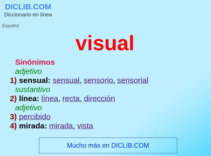 ¿Qué es visual? - significado y definición