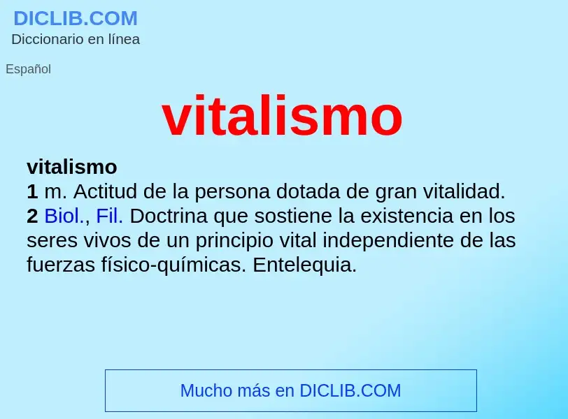 ¿Qué es vitalismo? - significado y definición