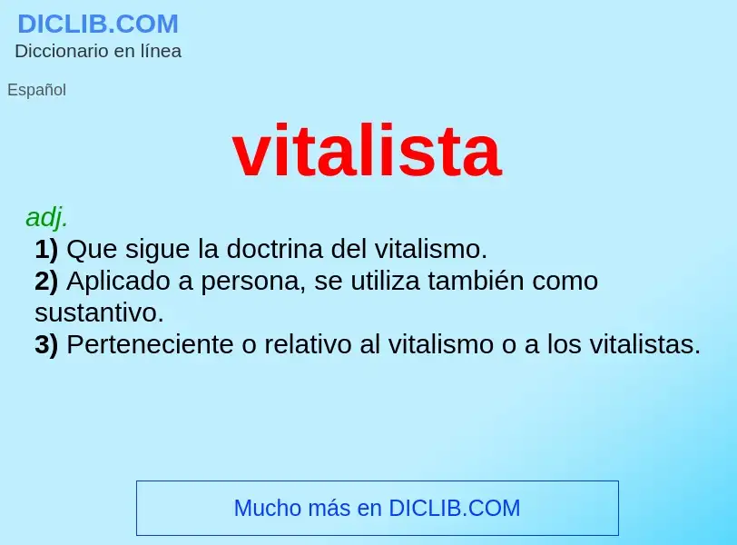 ¿Qué es vitalista? - significado y definición