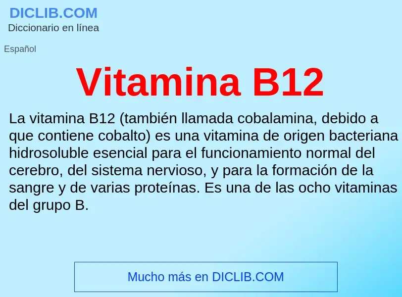 ¿Qué es Vitamina B12? - significado y definición