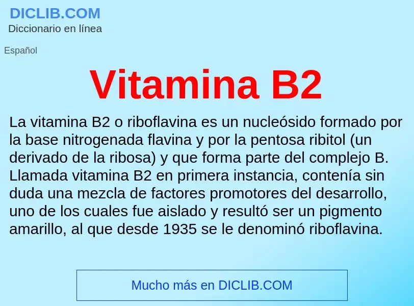 ¿Qué es Vitamina B2? - significado y definición