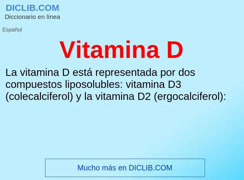 ¿Qué es Vitamina D? - significado y definición