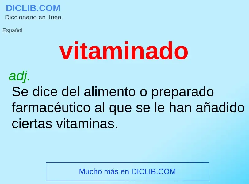 ¿Qué es vitaminado? - significado y definición