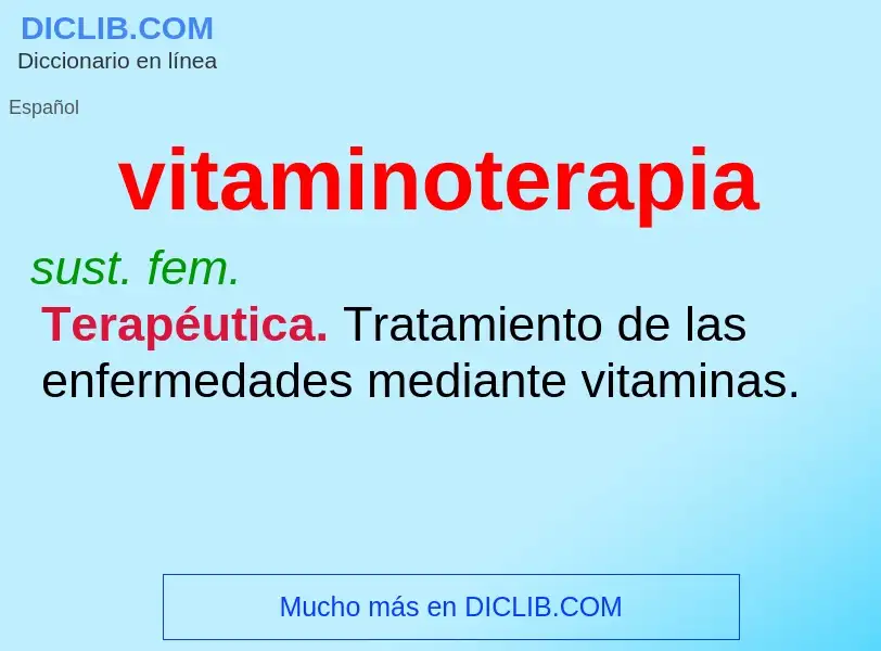 ¿Qué es vitaminoterapia? - significado y definición