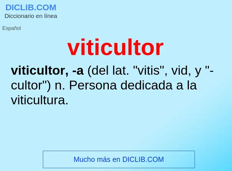 ¿Qué es viticultor? - significado y definición