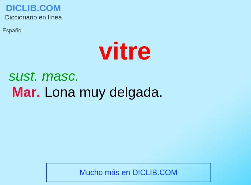 ¿Qué es vitre? - significado y definición